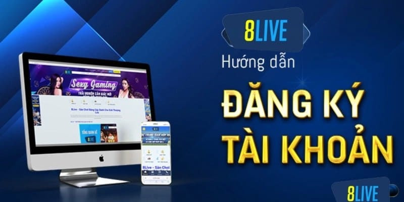 Các bước đơn giản để thành hội viên tại 8live