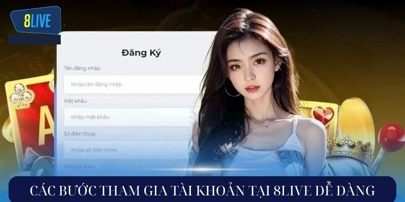 Quy trình tham gia và chơi tại 8LIVE